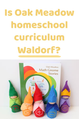 Waldorf Homeschool Curriculum - Oak Meadow & Waldorf